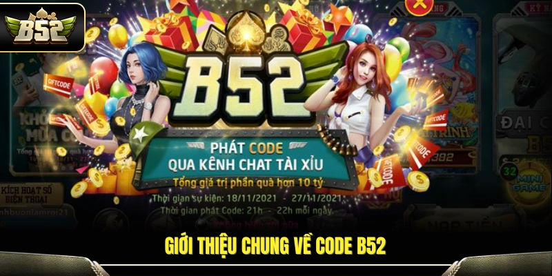 Tổng quan về hệ thống mã thưởng B52