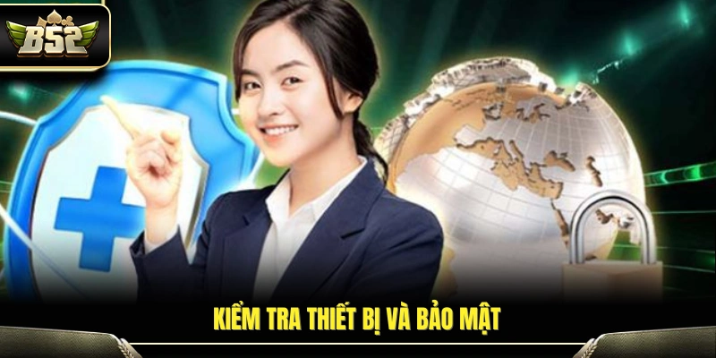 Biện pháp đảm bảo an toàn khi truy cập hệ thống